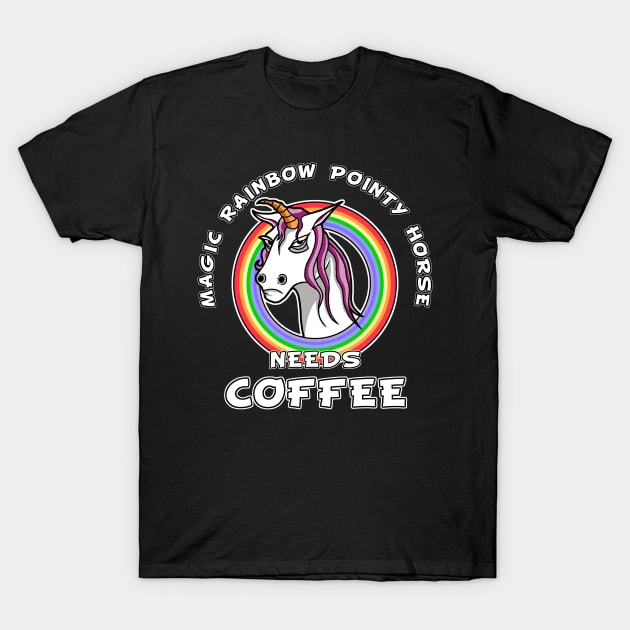 Coffee unicorn - sarcastic comment T-Shirt by Duckfieldsketchbook01